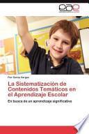 libro La Sistematización De Contenidos Temáticos En El Aprendizaje Escolar